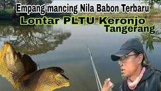 EMPANG MANCING NILA TERBARU... PLTU lontar keronjo#cacangfishing #vlog