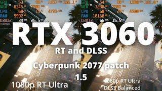 RTX 3060 DLSS and Ray Tracing Side-by-Side Cyberpunk 2077 Patch 1.5  1080p 1440p and 4K