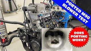 PORTED M90 BLOWER TEST-HOW MUCH POWER IS PORTING REALLY WORTH? CAN THE JUNKYARD M90 MAKE 650 HP?