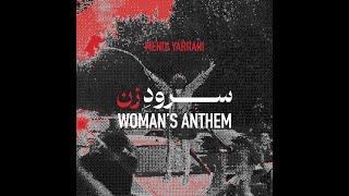 Soroode Zan Womans Anthem - With English Translation  سرود زن - مهدی یراحی