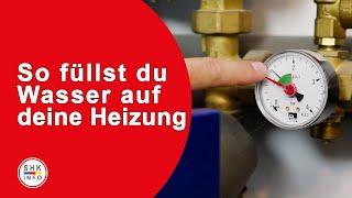 Heizung erklärt - Wasser nachfüllen und System entlüften