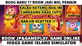 BANJIR SCATTER  BUG ROOM NOL TERNYATA GACOR BANGET  HIGGS GAME ISLAND VERSI TERBARU