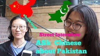 Ask Chinese about PakistanWhat Chinese think of Pakistan and Pakistani  Street Interview100% real