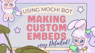 How to create custom Embeds│Mochi Bot │Cute Aesthetic & Easy dashboard│ very DETAILED│Discord