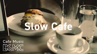 Slow Cafe Coffee Day Music Instrumental - Jazz Cafe Music for Relax Read Study and Work