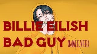 【Billie Eilish】Bad Guy - Male.ver