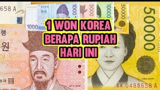 1 WON BERAPA RUPIAH  KONVERSI MATA UANG KOREA SELATAN KRW KE RUPIAH BERDASARKAN KURS HARI INI