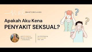 Apakah Aku Kena Penyakit Seksual? with Hani - Sisilism Webinar S01E03