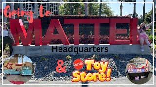 Going To Mattel Headquarters & Toy Store