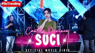 Cantika Davinca ft New Astina - SUCI Official Music Video