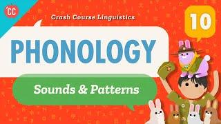 Phonology Crash Course Linguistics #10