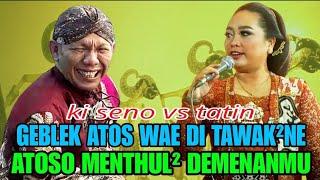 Jare Pk Seno Gebleke Tatin Ora Enak Atos Koyo Watu. Dalang koclok