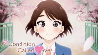 A Condition Called Love - Opening  Kimi no Sei