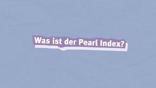 Dr. Stephanie Eder erklärt Was ist der Pearl Index?