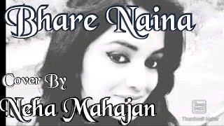 Bhare Naina  Nandini Srikar  Ra-One  Cover By Neha Mahajan