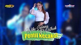 Pentil Kecakot  Wike Sofiana Ft Pethuk  MONESA MUSIC