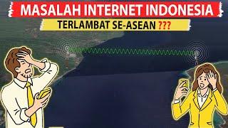Penyebab Internet di Indonesia  Paling Lemot se-ASEAN Kok Bisa ?