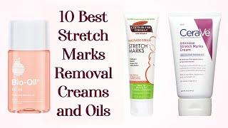 10 Best Stretch Marks Removal Creams and Oils in 2020 With Price  Glamler