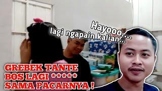 Grebek Tante Bosss sama pacar di dalam kamar 