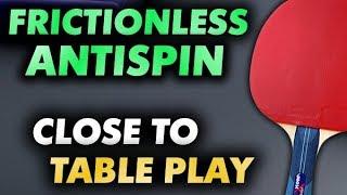 Jamila Laurenti - frictionless Anti close to table play
