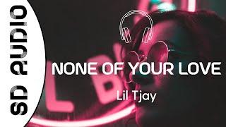 Lil Tjay - None Of Your Love 8D AUDIO
