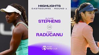 Sloane Stephens vs. Emma Raducanu  2024 Eastbourne Round 1  WTA Match Highlights