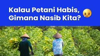 Petani Indonesia Terancam Habis Nasib Kita Gimana Ya?