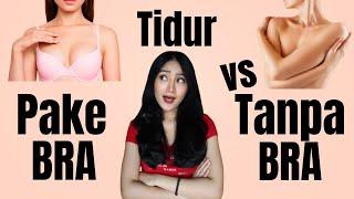 Tidur Pake Bra vs Tanpa Bra Mana Lebih Baik?  Clarin Hayes