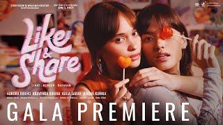 LIKE & SHARE - Gala Premiere