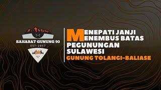 EXPEDISI MENEPATI JANJI MENEMBUS BATAS  GUNUNG TOLANGI GUNUNG BALIASE #1