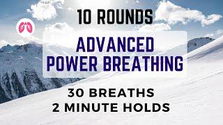 Advanced Power Breathing  TAKE A DEEP BREATH