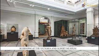 Buddhism at the Victoria and Albert Museum
