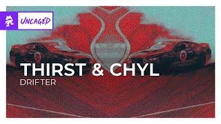 THIRST & CHYL - DRIFTER Monstercat Release