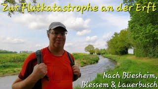 Zur Flutkatastrophe an der Erft - Nach Bliesheim Blessem & Lauerbusch #wandern #wanderung #flut2021