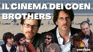 Ep.52 Il Cinema dei fratelli Coen - con Tano