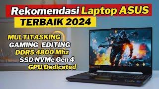 7 LAPTOP ASUS TERBAIK 2024 UNTUK MULTITASKING GAMING & EDITING