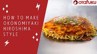 How to make Okonomiyaki Hiroshima style