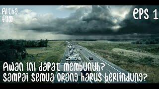 HUJAN ADALAH BENCANA TERBESAR - ACF THE RAIN  S1 EP1