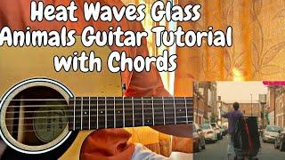 Heat Waves - Glass Animals  Guitar Tutorial with Chords Main Riff  FREE TABS