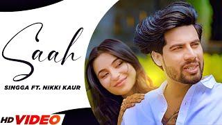 Saah Official Video  Singga Ft. Nikki Kaur  Tru Makers  Latest Punjabi Songs 2023