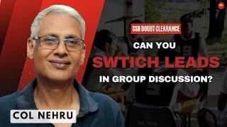 Should You Switch Leads or Not?  SSB Doubt Clearance Session  Col M M Nehru