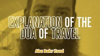 Explanation￼ Of The Dua Of Travel  Abu Bakr Zoud