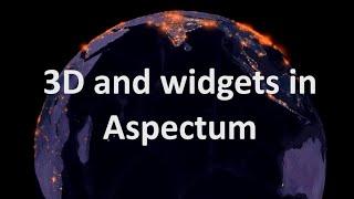 3D visualization and widgets in Aspectum  burdGIS