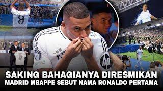 NAMA RONALDO YANG DI SEBUT PERTAMA KALI Fantastiknya Momen Haru Peresmian MBAPPE di Madrid Utk GOAT