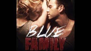 Blue Family Movie - Full Movie Película