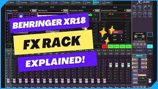 Confused About the FX Rack in the Behringer XR18? XR18  MR18 Effects Set Up and Routing Explained