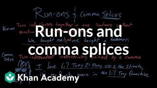 Run-ons and comma splices  Syntax  Khan Academy