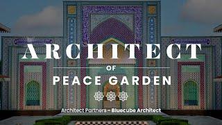 Architect Of Peace Garden  @ARRahman  Blue Cube Architects