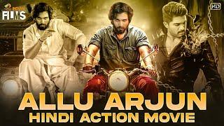Allu Arjun Hindi Dubbed Action Movie  Allu Arjun South Indian Hindi Dubbed Movies  Indian Films