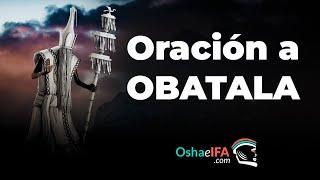  Oración a OBATALA para pedir su AYUDA y PROTECCIÓN 